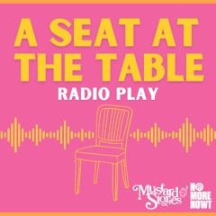 Episode Six - A Seat at The Table