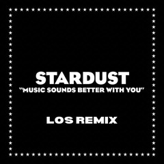 Music Sounds Better With You (LOS Remix)