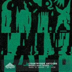 Countryside Artcore - Shaku invite D£UC£ (Janvier 2024)