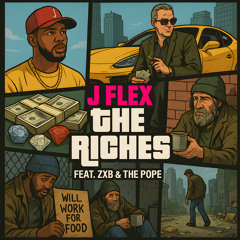 The Riches (feat. ZXB & The Pope)