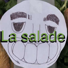 La salade