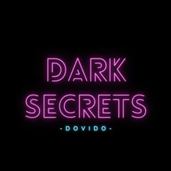DOVIDO - Dark Secrets