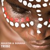Malkom & Sunana - Tribe