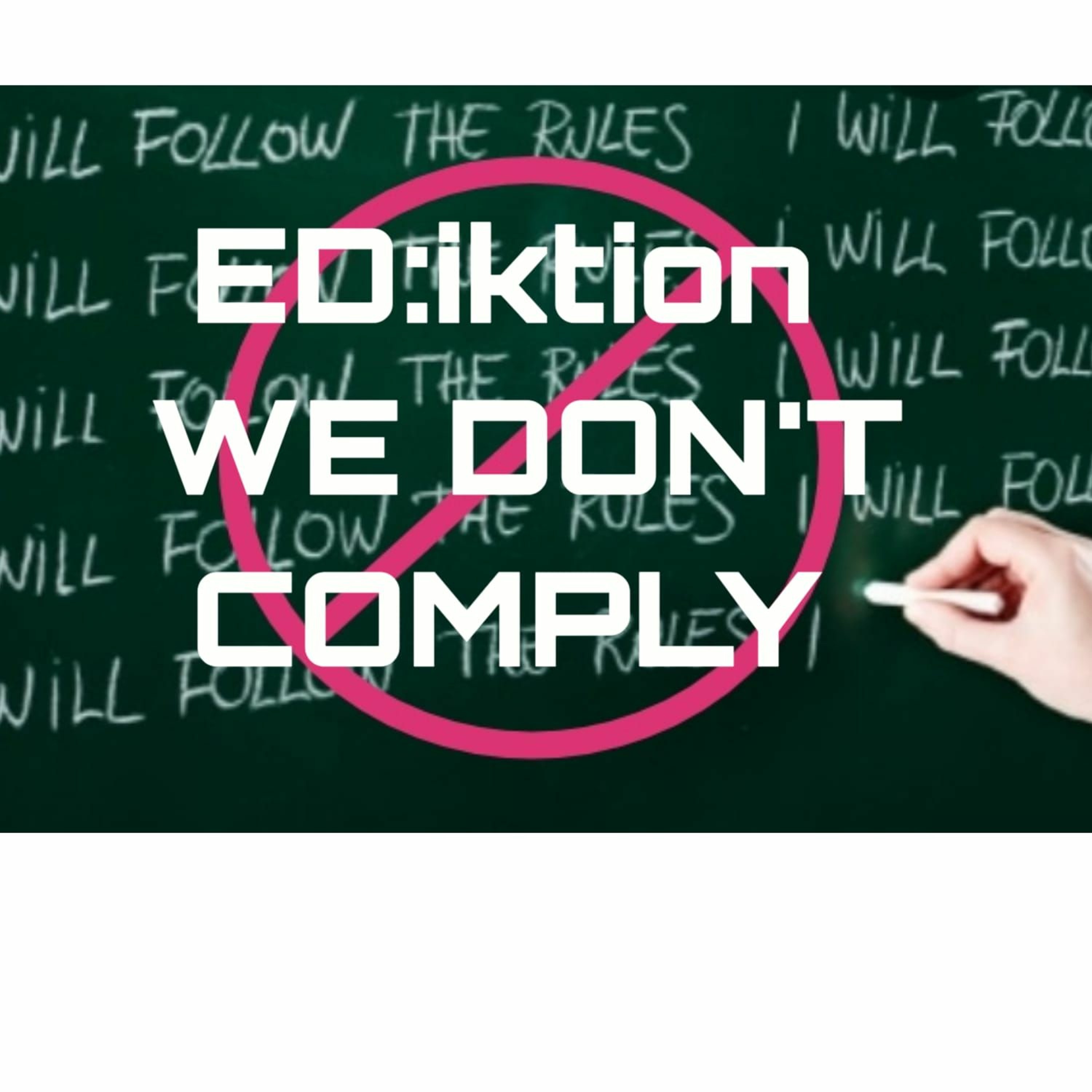 ED:iktion - We Don't Comply (Sample) episode artwork