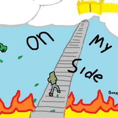 on my side
