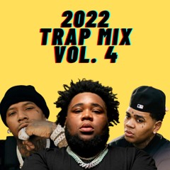 2022 Trap Mix Vol. 4