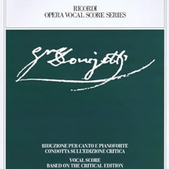 View KINDLE 💙 Pia de' Tolomei Ricordi Opera Vocal Score Series (Critical Edition Ric