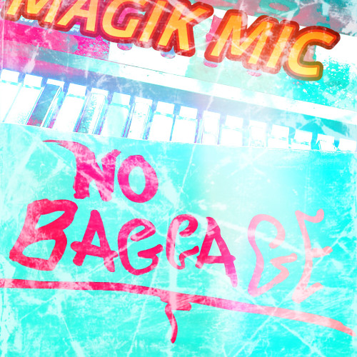 MAGIK MIC -  BAGGAGE 2