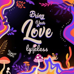 Bring Your Love Festival 2022