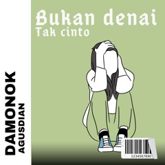 DJ BUKAN DENAI TAK CINTO BREAKBEAT (feat. AGUSDIAN)