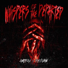 AMTRAX X  REVIVAN - Whispers Of The Departed [GWELD MASTER]