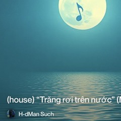 (EDM)-“trăng-rơi-trên-nước”-(moon-falls-on-the-water)