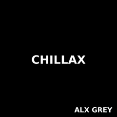 Chillax