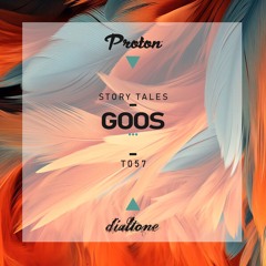 Story Tales @ProtonRadio // Tale 57 - Goos