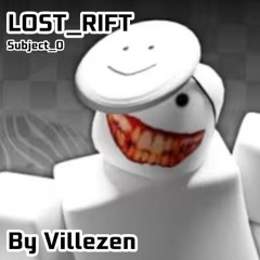 Lost_rift ( Subject_0 chase theme ) FOSAKEN UST
