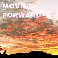 Moving Forward