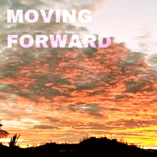 Moving Forward