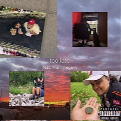 too.late (feat. Maniithegem)