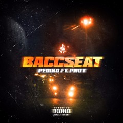 Bacc Seat(feat. PNut)