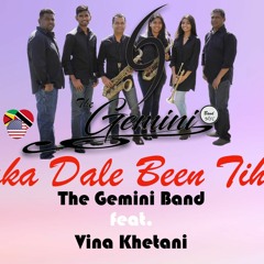 Daka Dale Been Tihari- The Gemini Band feat. Vina Khetani