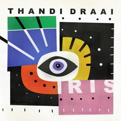 [PREMIERE] > Thandi Draai - Iris (Karyendasoul Mix) [Get Physical]