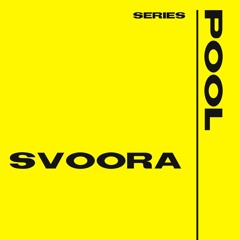 POOL SERIES w// SVOORA 02/2025