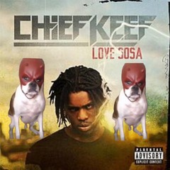 CHIEF KEEF - LOVE SOSA (WESTWOOD Flip)
