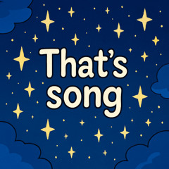 That's song