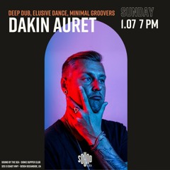 Dakin Auret (1.07.24) Deep Dub | Elusive Dance | Minimal Groovers