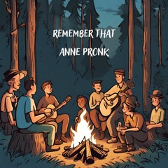 Remember That - Anne Pronk (Original)