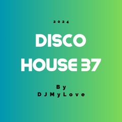 DISCO HOUSE 37