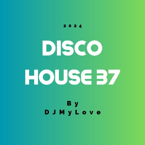 DISCO HOUSE 37