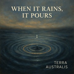 When It Rains, It Pours