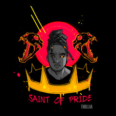 Saint of Pride (Prod. HYDoThat , Big Rula)
