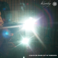blu3sundays with yasnouira:  lean in or crash out