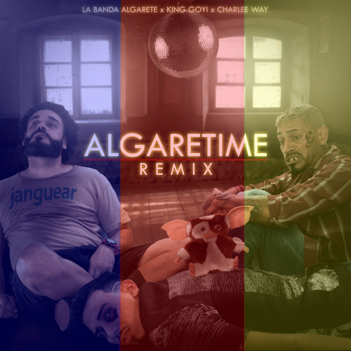 Algaretime (Remix) [feat. Charlee Way & King Goyi]