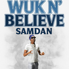 Wuk N' Believe (feat. Cas)