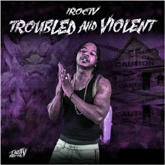 Troubled And Violent Deluxe