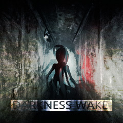 The Darkness Wake