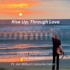 RISE UP, THROUGH LOVE