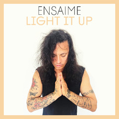 Ensaime - Light it Up (Original mix)