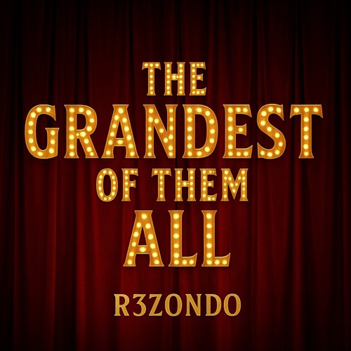 The Grandest of Them All