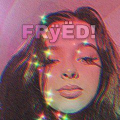 FRyËD!