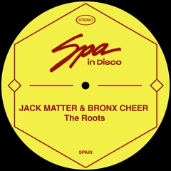 [SPA267] JACK MATTER & BRONX CHEER - The Roots (Original Mix)