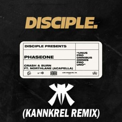 PhaseOne - Crash & Burn ft. Northlane (Kannkrel Remix)