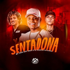 SENTADONA - TIKTOK MC Frog, Gabriel do Borel e Davi Kneip - (Audio Oficial)