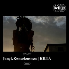 KILLA Airlines x Refuge Worldwide // Jungle Consciousness