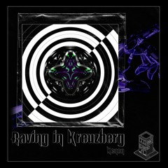 'Raving In Kreuzberg' EP (OLR002)