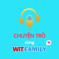 WiT Family: Chuỗi chìa khoá vàng cho năm 2023 - YÊU