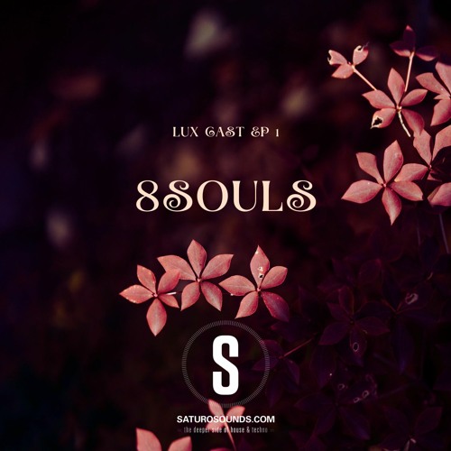 Lux Cast Presents 8SOULS EP 1